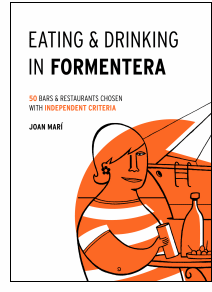 "Eating & Drinking in Formentera", la primera gua de bares y restaurantes de la Isla